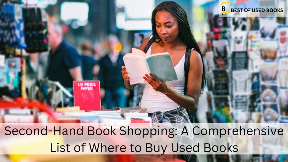 SecondHand Book Shopping A Comprehensive List of Where to Buy Used B