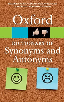 The oxford dictionary of synonyms and antonyms