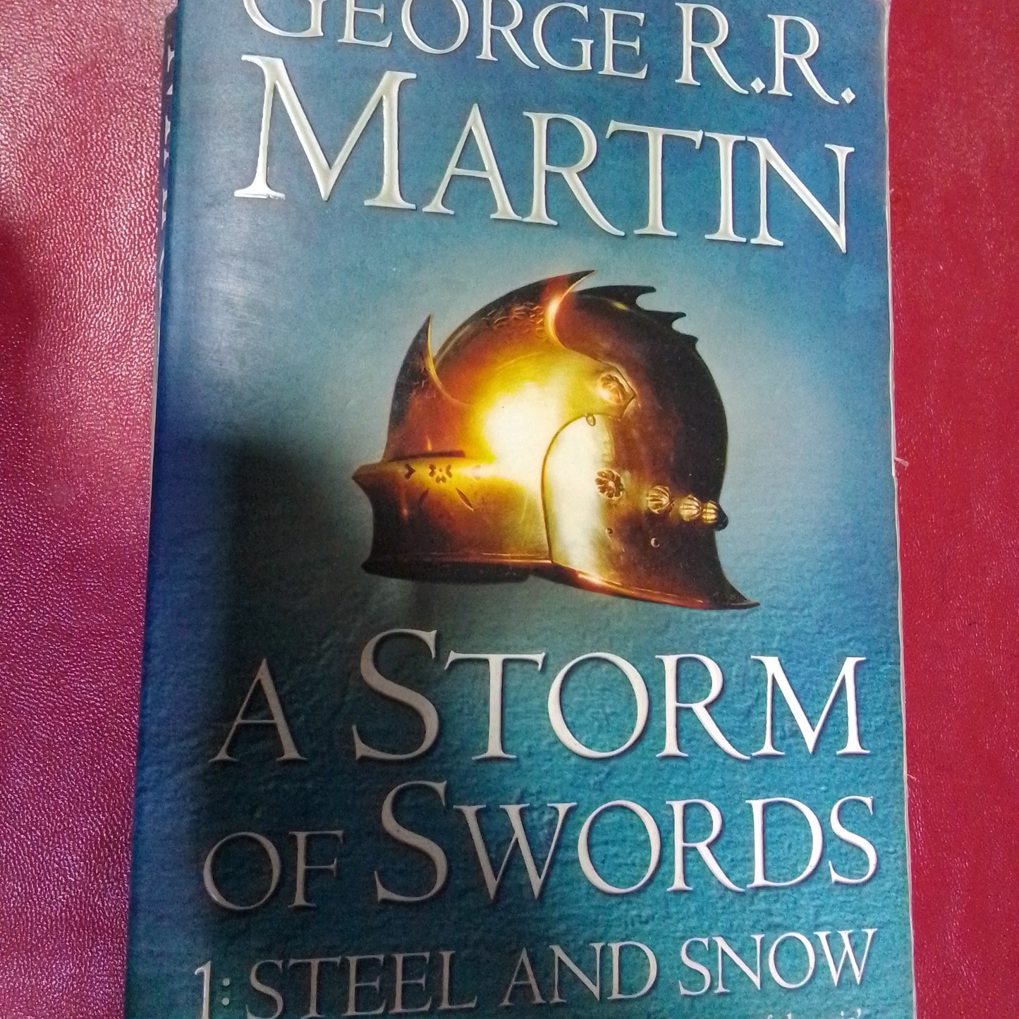A storm of swords - part 1 steel and snow by George R.R. Martin