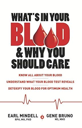 What's in Your Blood & Why You Should Care
