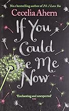 If you could see me now by Cecelia Ahern
