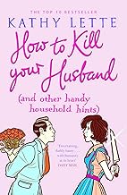 How to Kill Your Husband by Kathy Lette