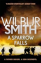 A SPARROW FALLS: The Courtney Series 3 by Wilbur Smith