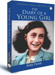The diary of a young girl by Anne Frank