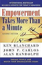 Empowerment Takes More Than a Minute by Alan Randolph Ken Blanchard, John P. Carlos