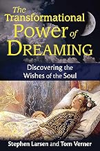 Transformational Power Of Dreaming by Stephen Larsen