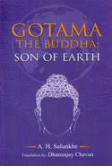 Gotama The Buddha : Son Of Earth