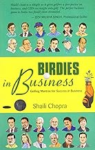 Birdies in Business by Shailly Chopra
