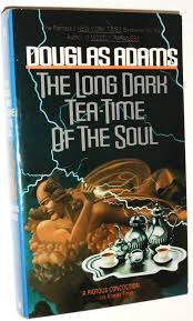 The Long Dark Tea-Time of the Soul by Douglas Adam