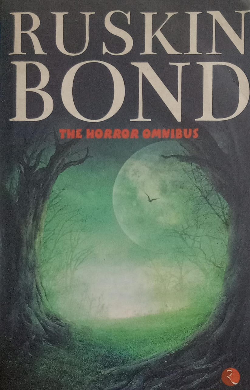 The Horror Omnibus by' Ruskin Bond