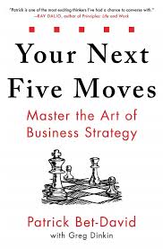 Your Next Five Moves by Patrick Bet-David
