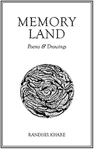 Memory Land - Poems & Drawings by Randhir Khare