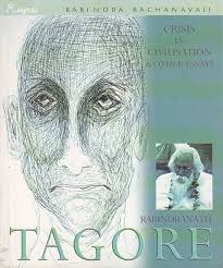 Crisis in Civilisation & Other Essays by Rabindranath Tagore