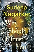 Why Should I Trust You? by Sudeep Nagarkar