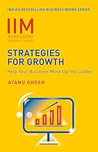 Strategies For Growth Help Your Business Move Up the Ladder by Atanu Ghosh