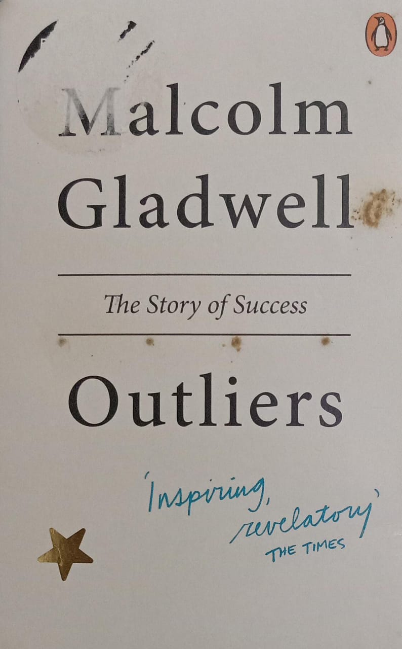 Outlers by Malcolm Gladwell