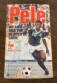 Pele my life and the beautiful game
