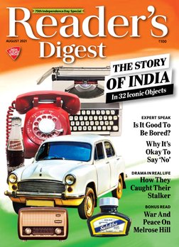Reader's Digest - August 2021 The story of india in 32 iconic objects