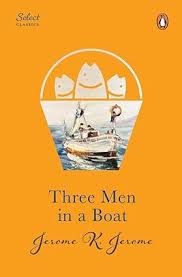 Three Men in a Boat by Jerome K Jerome