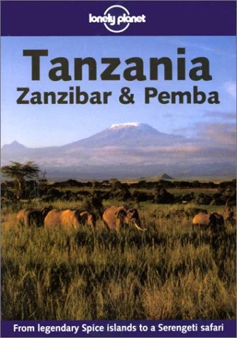 Lonely Planet Tanzania, Zanzibar & Pemba by Mary Fitzpatrick
