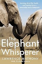The Elephant Whisperer by Lawrence Anthony , Graham Spence