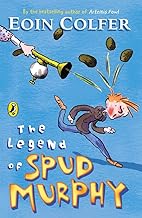 The Legend of Spud Murphy by Eoin Colfer