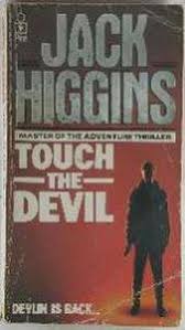 Touch the Devil by Jack Higgins
