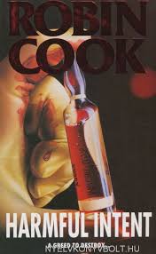 Robin Cook: Harmful Intent by Robin Cook