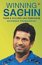 Winning like sachin think and succeed like tendulkar