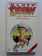 The Elusive Heiress: 62 (Nancy Drew mystery series) by Carolyn Keene