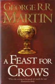 A Feast For Crows by George R.R. Martin