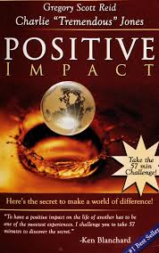 Positive Impact by Gregory Scott Reid and Charlie Tremendous Jones