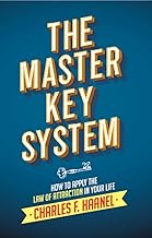 The Master Key System by. Charles F. Haane
