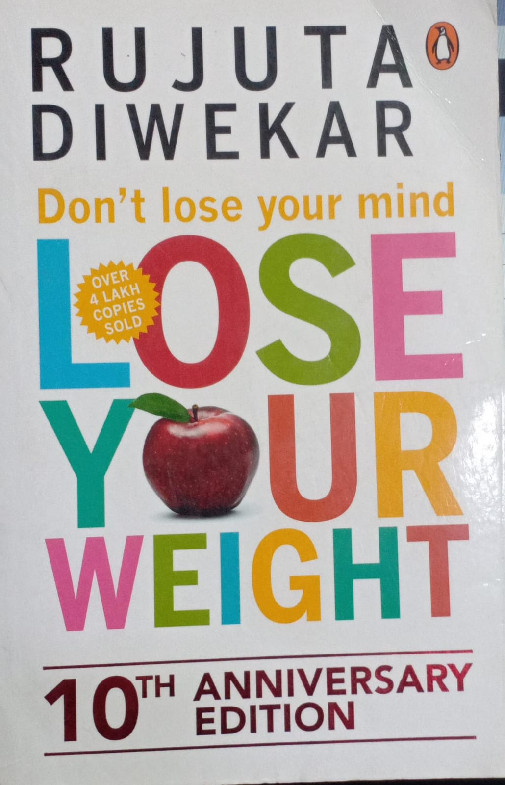 Don't lose your mind, lose your weight by Rujuta Diwekar