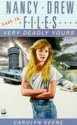 Very Deadly Yours: No. 20 (Nancy Drew Files S.) by Carolyn Keene