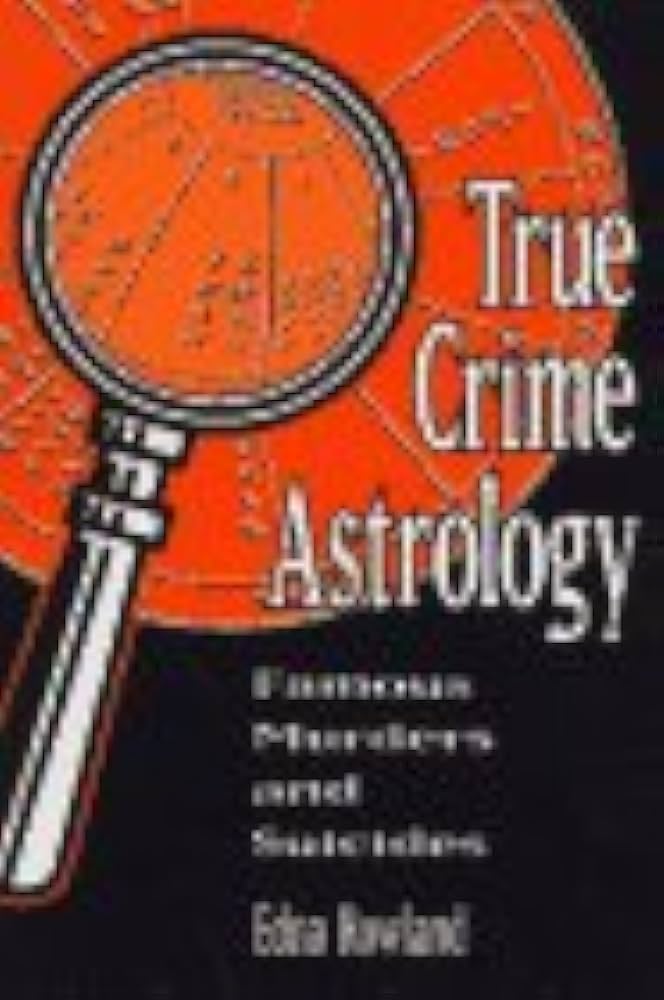 True Crime Astrology: Famous Murders and Suicides