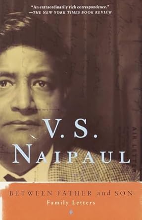 Letters Between a Father and Son by V.S. Naipaul (rare books)