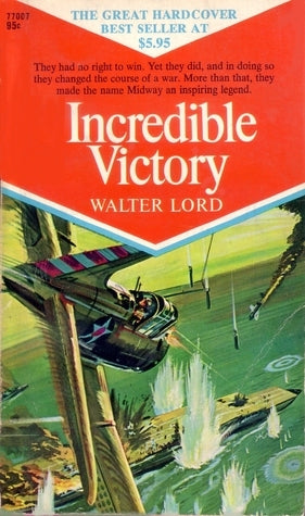 Incredible Victory by Walter Lord (rare books)