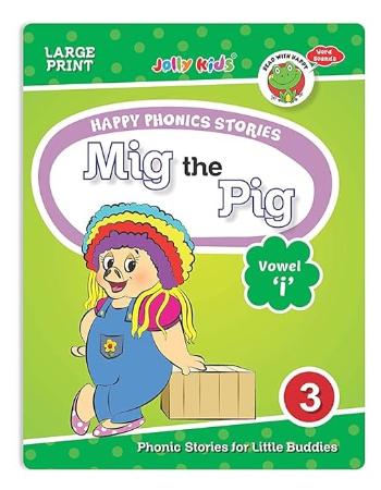 Happy Phonics Stories Mig The Pig by Jolly Kids