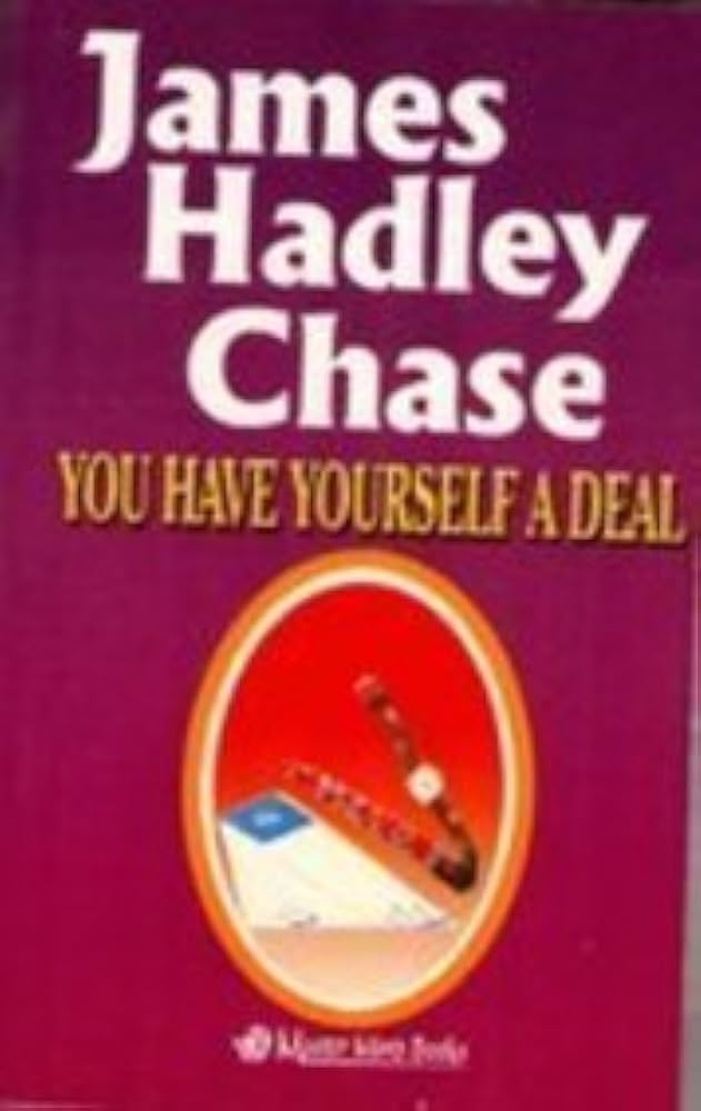 You Have Yourself a Deal by James Hadley Chase