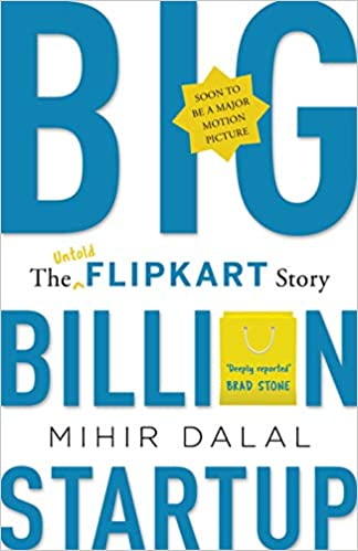 Big Billion Startup - The Untold Flipkart Story (Hardcover)