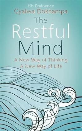 The Restful Mind by Gyalwa Dokhampa