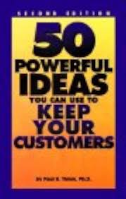 50 Powerful ideas you can use to keep your customers