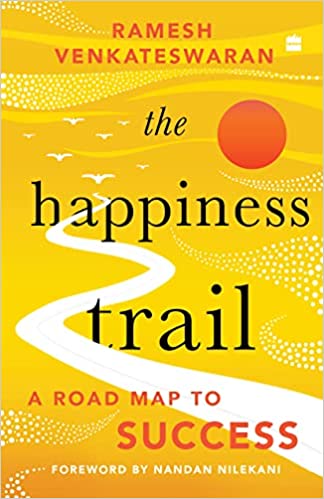 The Happiness Trail by Ramesh Venkateswaran