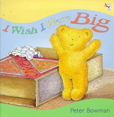 I Wish I Were Big