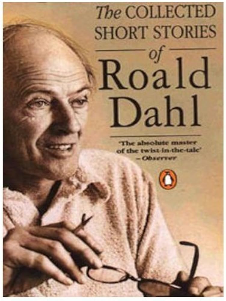 The collected short stories of roald dahl by Roald Dahl