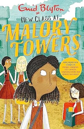 New Class at Malory Towers: Four brand-New Malory Towers by Enid Blyton