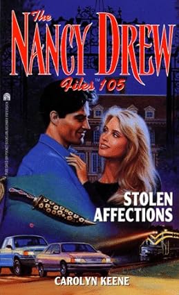 Stolen Affections (Nancy Drew Files)