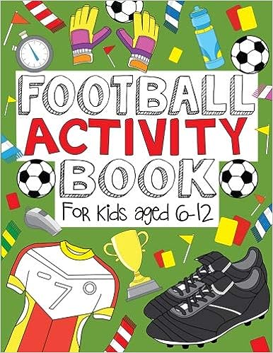 Football Activity Book: For Kids Aged 6-12