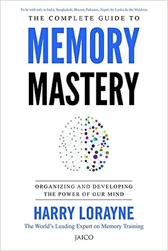 The Complete Guide to: Memory Mastery
